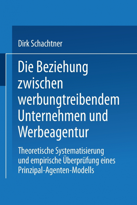 Die Beziehung zwischen werbungtreibendem Unternehmen und Werbeagentur