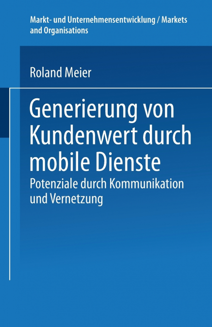 Generierung von Kundenwert durch mobile Dienste