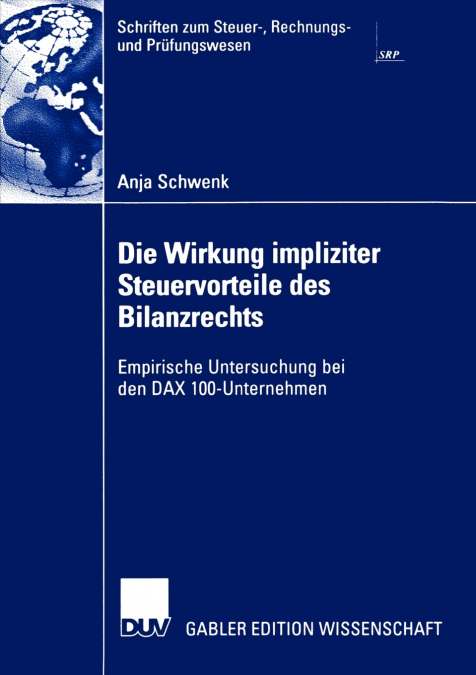 Die Wirkung impliziter Steuervorteile des Bilanzrechts