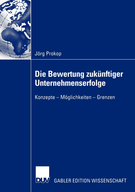Die Bewertung zukünftiger Unternehmenserfolge