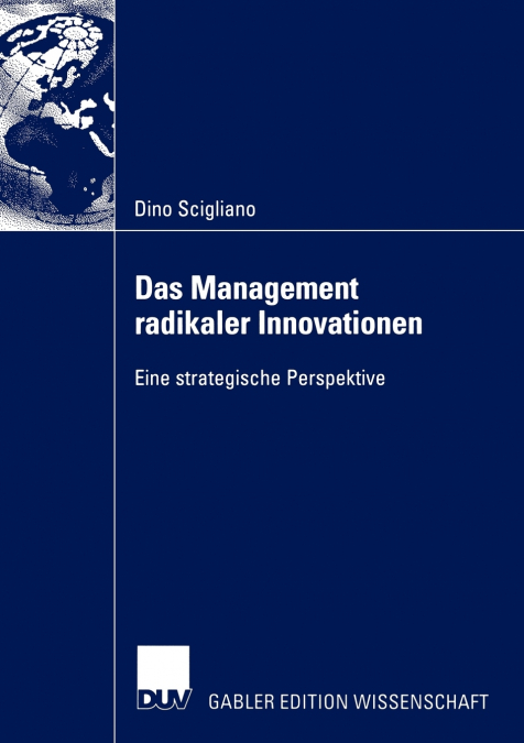 Das Management Radikaler Innovationen