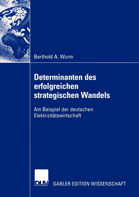 Determinanten des erfolgreichen strategischen Wandels