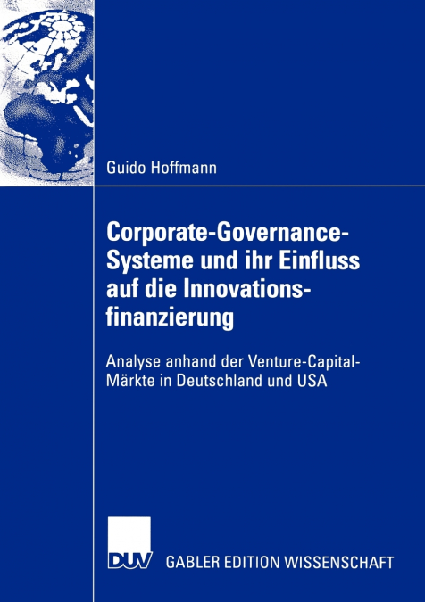 Corporate-Governance-Systeme und ihr Einfluss auf die Innovationsfinanzierung
