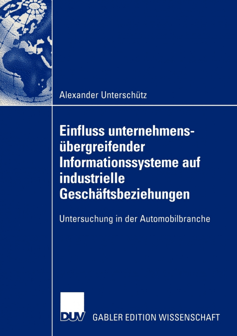 Einfluss unternehmensübergreifender Informationssysteme auf industrielle Geschäftsbeziehungen