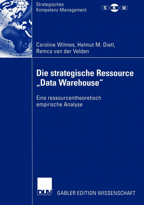 Die strategische Ressource „Data Warehouse'