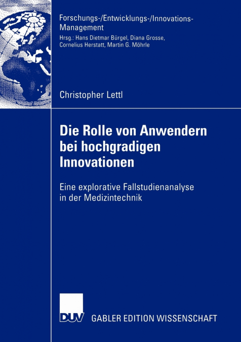 Die Rolle von Anwendern bei hochgradigen Innovationen