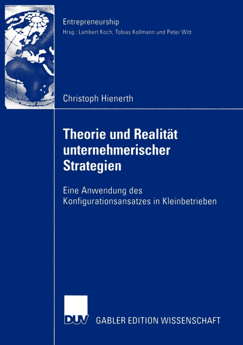 Theorie und Realität unternehmerischer Strategien