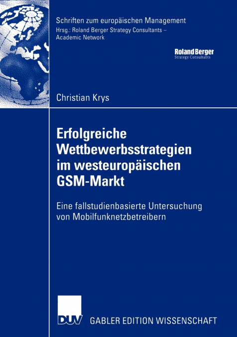 Erfolgreiche Wettbewerbsstrategien im westeuropäischen GSM-Markt