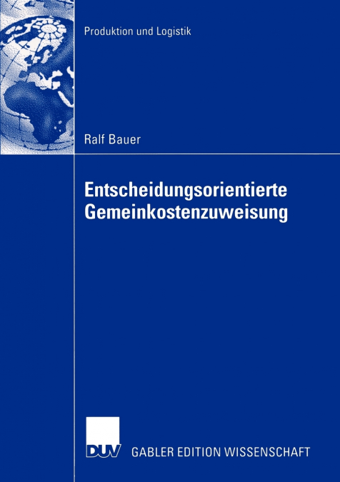 Entscheidungsorientierte Gemeinkostenzuweisung