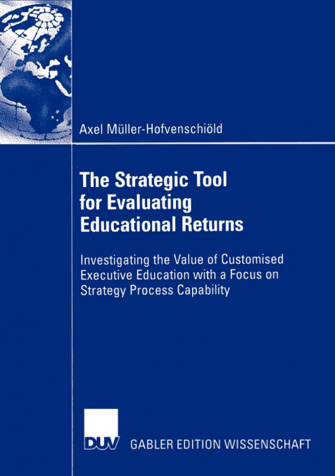 The Strategic Tool for Evaluating Educational Returns