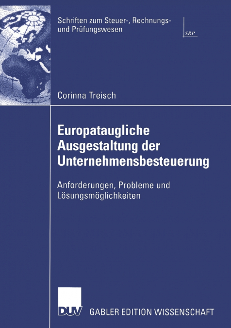 Europataugliche Ausgestaltung der Unternehmensbesteuerung