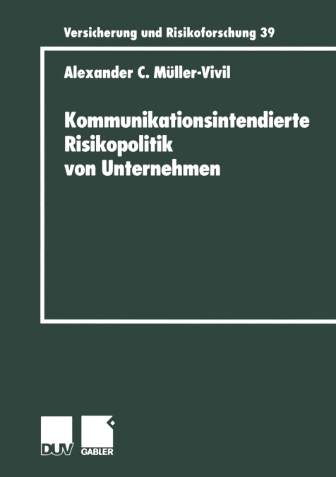 Kommunikationsintendierte Risikopolitik Von Unternehmen