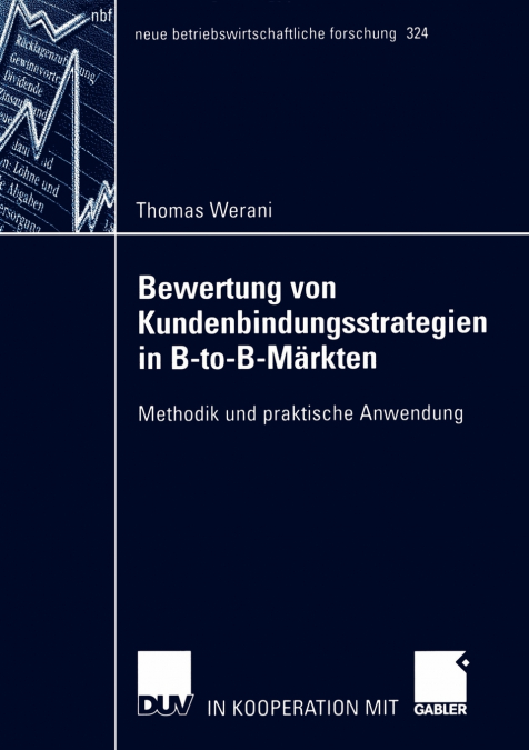Bewertung von Kundenbindungsstrategien in B-to-B-Märkten