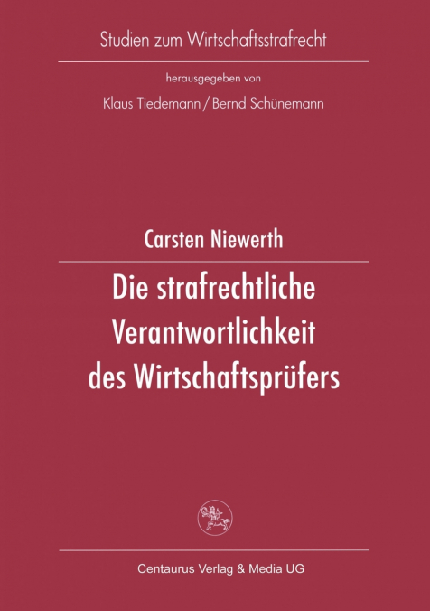 Die strafrechtliche Verantwortlichkeit des Wirtschaftsprüfers