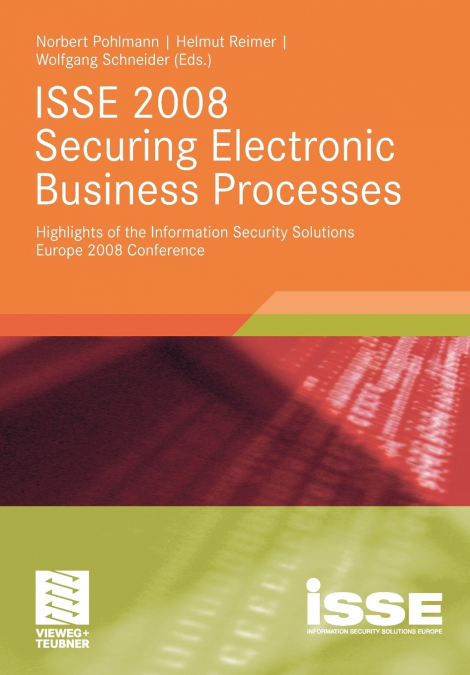 ISSE 2008 Securing Electronic Business Processes