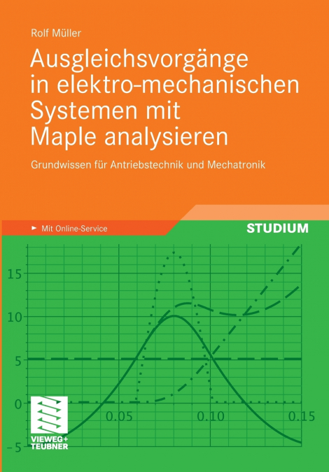 Ausgleichsvorgänge in elektro-mechanischen Systemen mit Maple analysieren