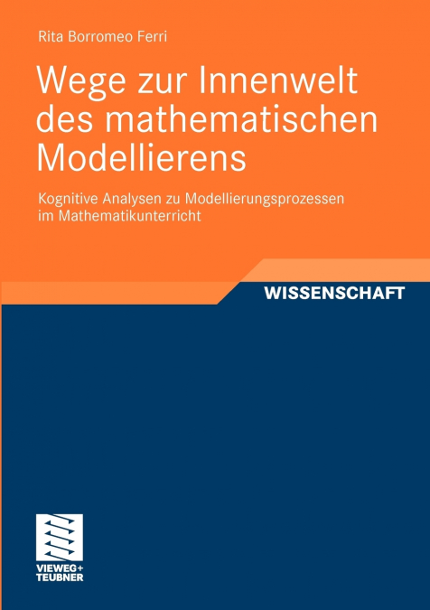 Wege zur Innenwelt des mathematischen Modellierens