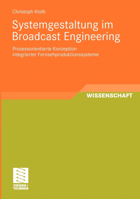 Systemgestaltung im Broadcast Engineering