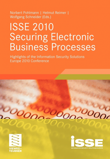ISSE 2010 Securing Electronic Business Processes
