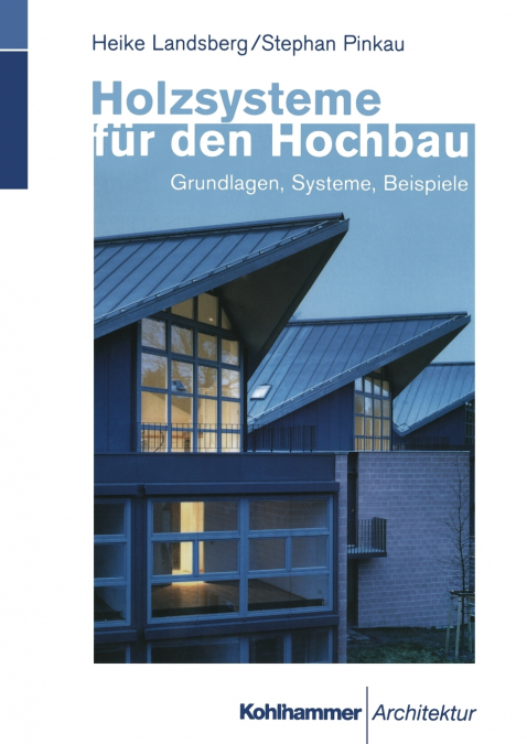 Holzsysteme für den Hochbau