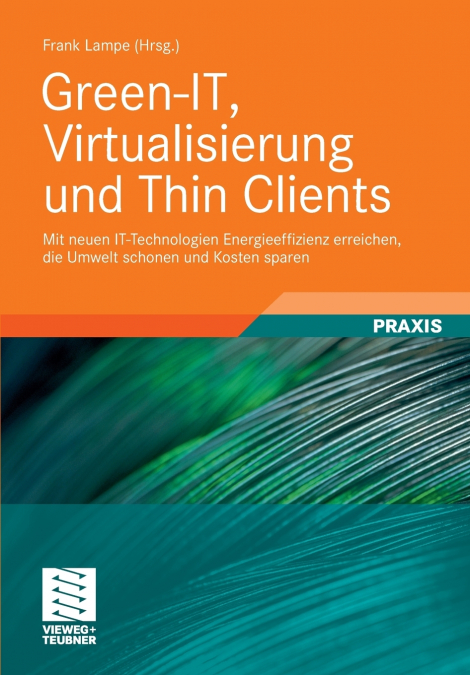 Green-IT, Virtualisierung und Thin Clients