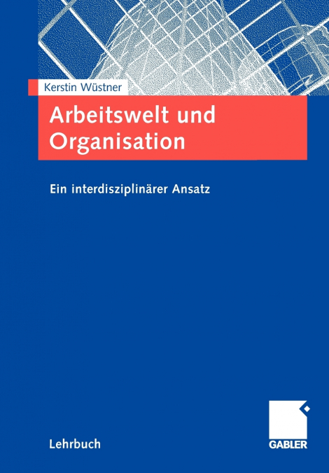 Arbeitswelt und Organisation