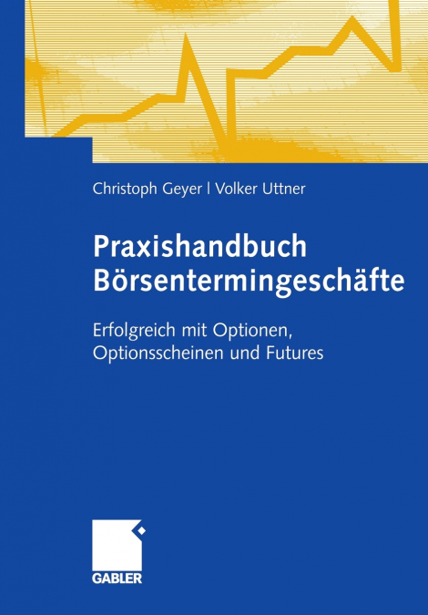 Praxishandbuch Börsentermingeschäfte