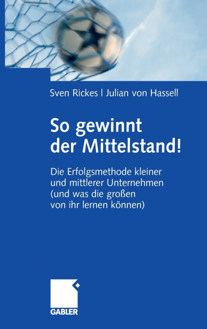 So gewinnt der Mittelstand!