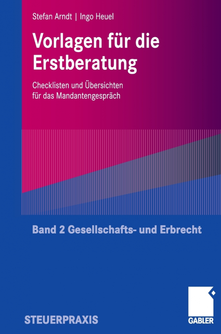 Vorlagen für die Erstberatung - Gesellschafts- und Erbrecht