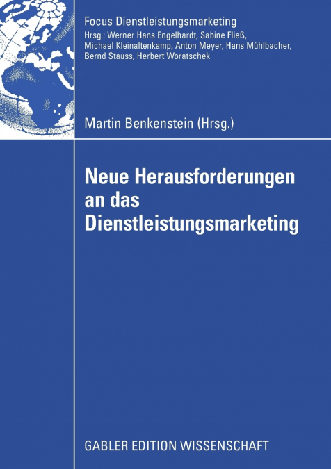 Neue Herausforderungen an das Dienstleistungsmarketing