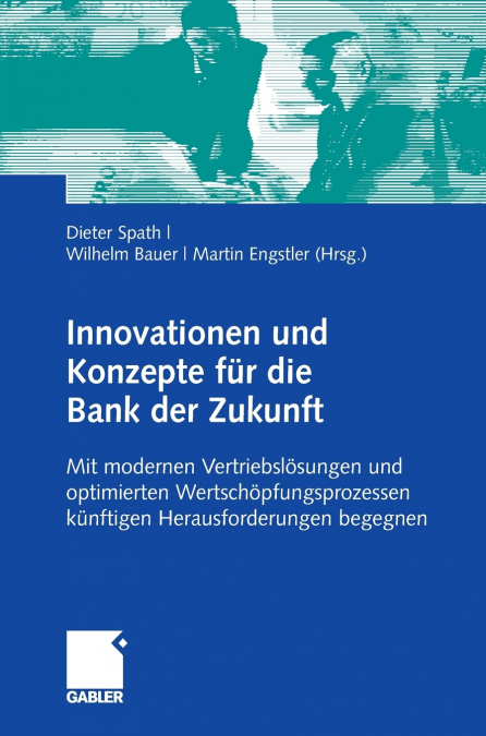 Innovationen und Konzepte für die Bank der Zukunft