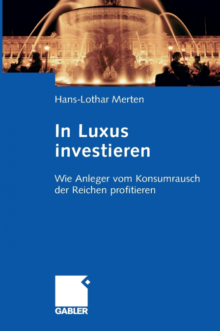 In Luxus investieren