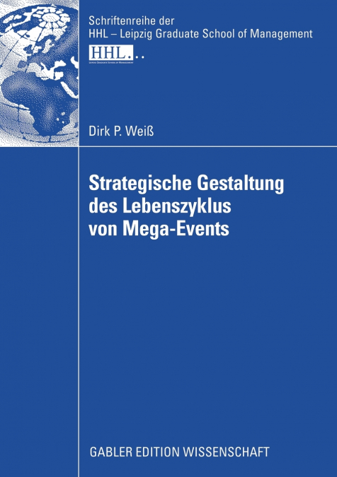 Strategische Gestaltung des Lebenszyklus von Mega-Events