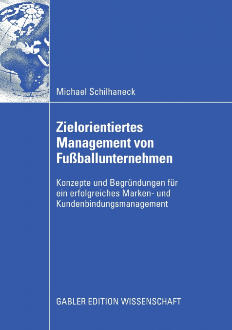 Zielorientiertes Management von Fußballunternehmen
