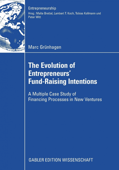 The Evolution of Entrepreneurs` Fund-Raising Intentions