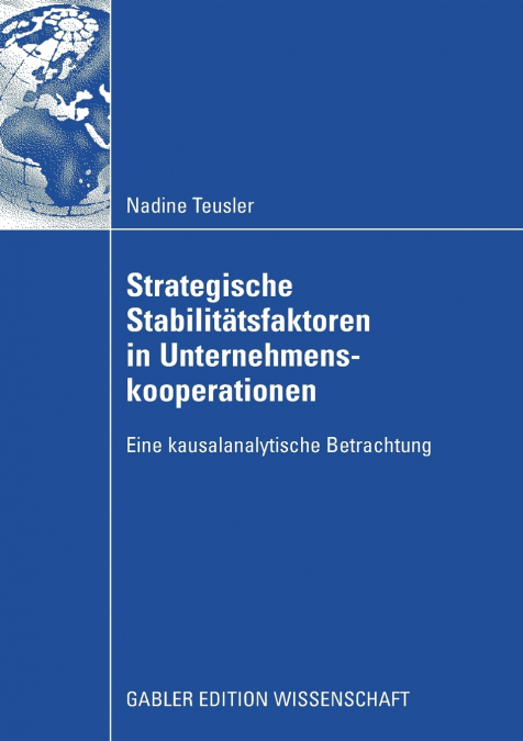 Strategische Stabilitätsfaktoren in Unternehmenskooperationen