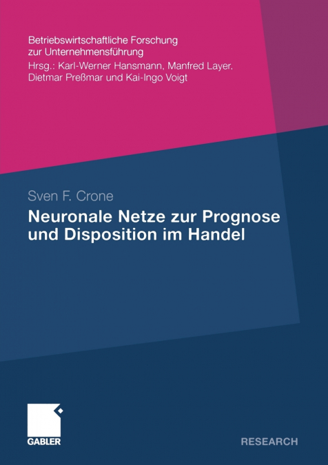 Neuronale Netze zur Prognose und Disposition im Handel