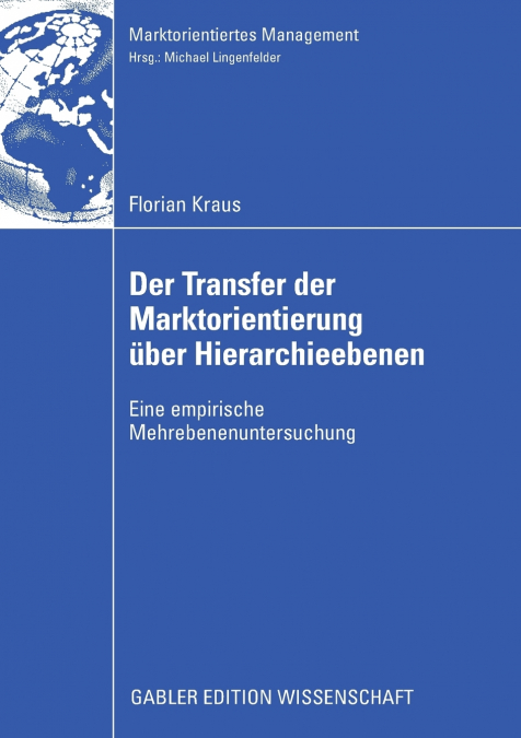 Der Transfer der Marktorientierung über Hierarchieebenen