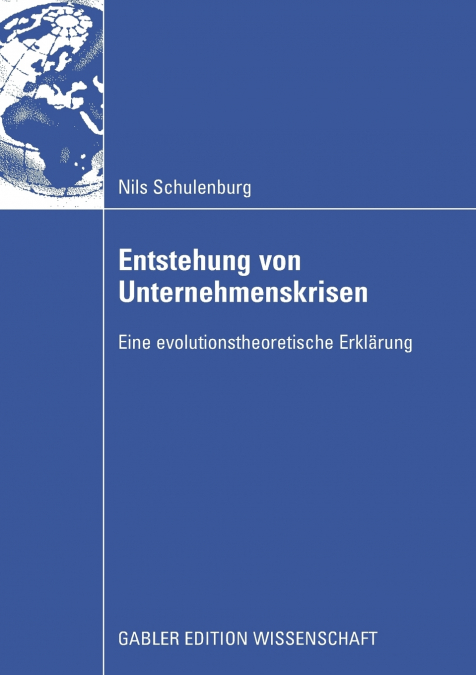 Entstehung von Unternehmenskrisen
