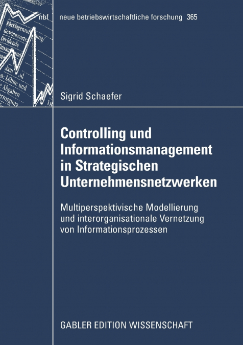 Controlling und Informationsmanagement in Strategischen Unternehmensnetzwerken
