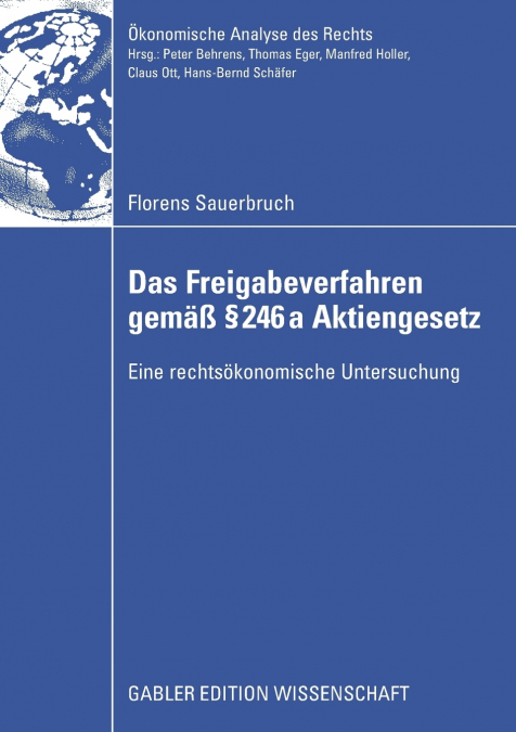 Das Freigabeverfahren gemäß § 246a Aktiengesetz