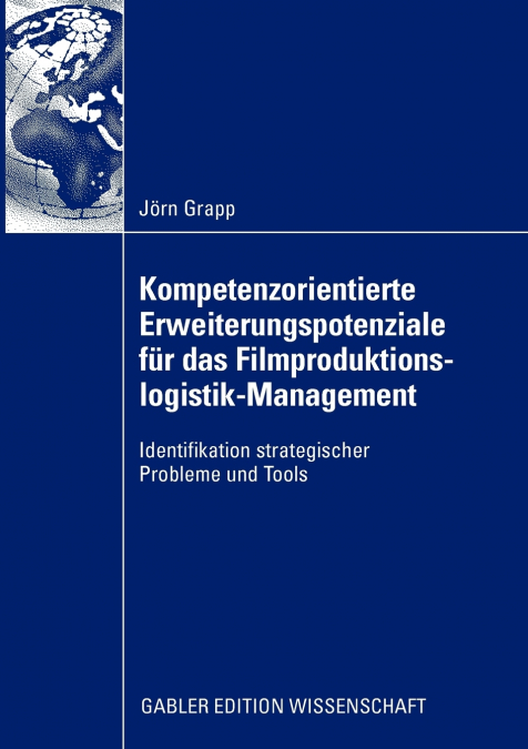 Kompetenzorientierte Erweiterungspotenziale für das Filmproduktionslogistik-Management