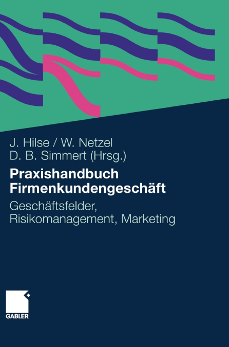Praxishandbuch Firmenkundengeschäft