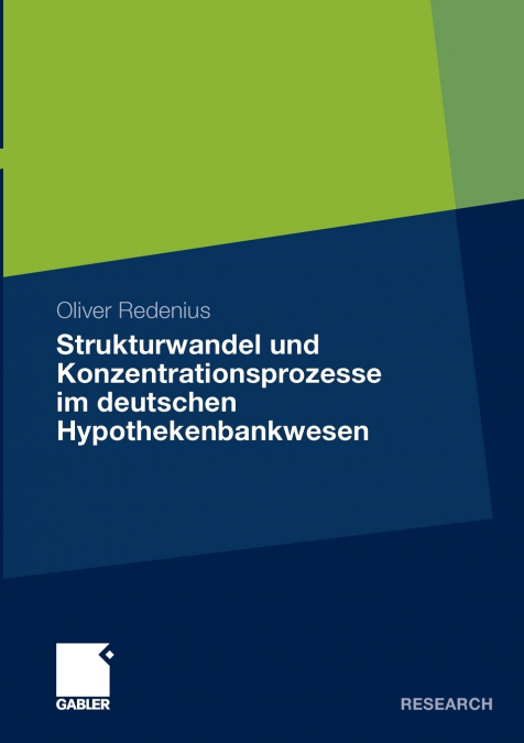 Strukturwandel und Konzentrationsprozesse im deutschen Hypothekenbankwesen