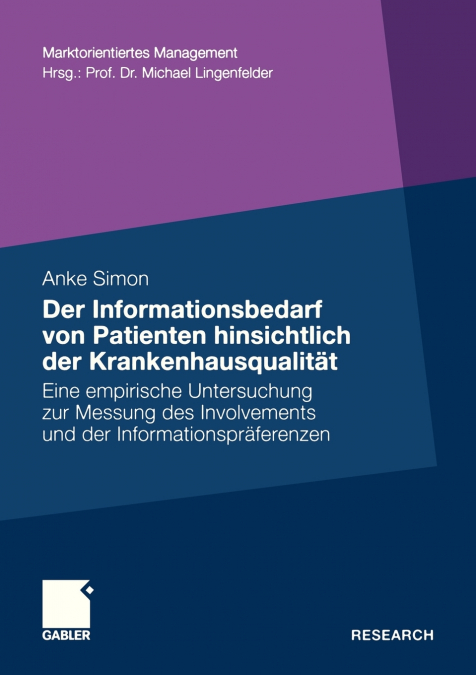 Der Informationsbedarf von Patienten hinsichtlich der Krankenhausqualität