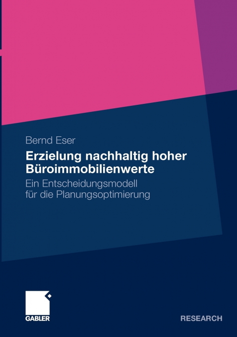 Erzielung nachhaltig hoher Büroimmobilienwerte