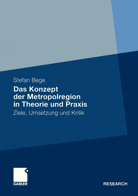 Das Konzept der Metropolregion in Theorie und Praxis