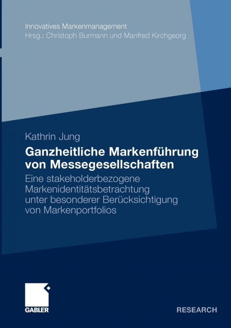 Ganzheitliche Markenführung von Messegesellschaften