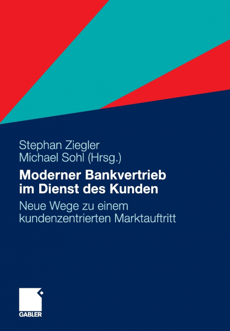 Moderner Bankvertrieb im Dienst des Kunden