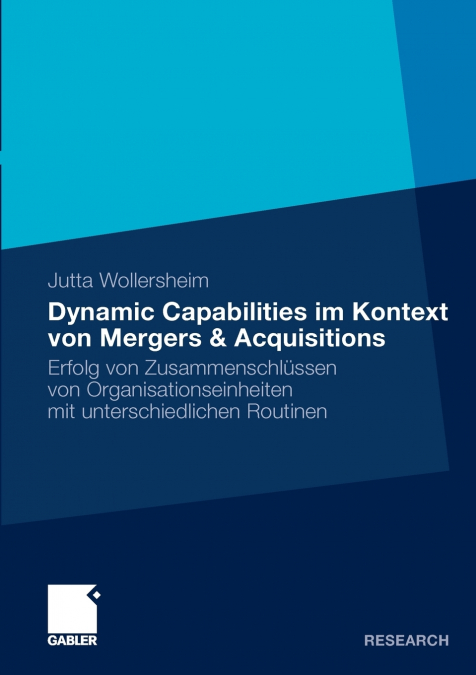 Dynamic Capabilities im Kontext von Mergers & Acquisitions